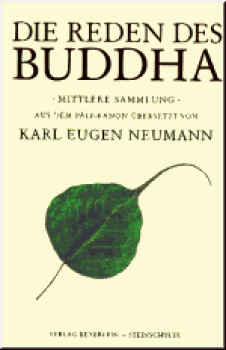 Neumann : Die Reden des Buddha - Mittlere Sammlung