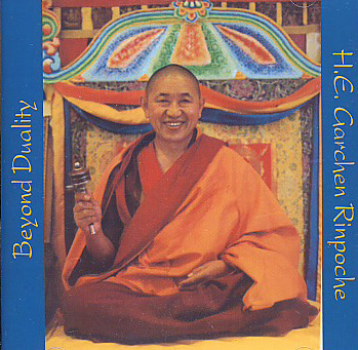 Garchen Rinpoche : Beyond Duality (AudioCD)