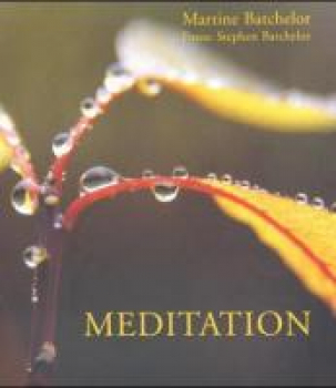 Batchelor, Martine und Stephen : Meditation