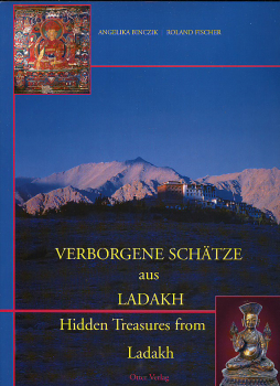 Binczik, Angelika ; Fischer, Roland : Verborgene Schätze aus Ladakh