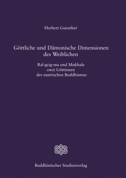 Herbert Guenther : Göttliche und Dämonische Dimensionen des Weiblichen