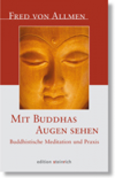 Fred von Allmen : Mit Buddhas Augen sehen (GEB)