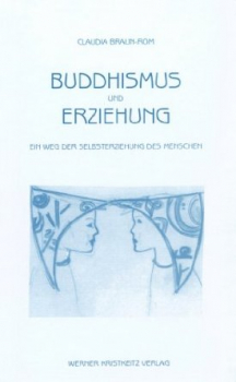 Claudia Braun-Rom : Buddhismus und Erziehung