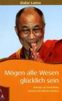 Dalai Lama - Mögen alle Wesen glücklich sein