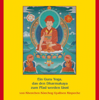 Khenchen Könchog Gyaltsen Rinpoche  : Ein Guru Yoga (CD)
