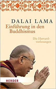Dalai Lama XIV. : Einführung in den Buddhismus