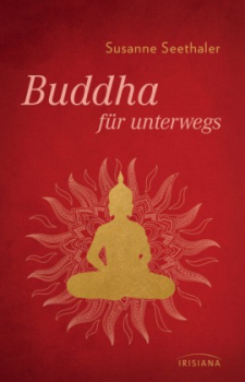 Seethaler, Susanne : Buddha für unterwegs