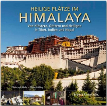 Fülling, Oliver : Heilige Plätze im Himalaya - Von Klöstern, Göttern und Heiligen in Tibet, Indien und Nepal
