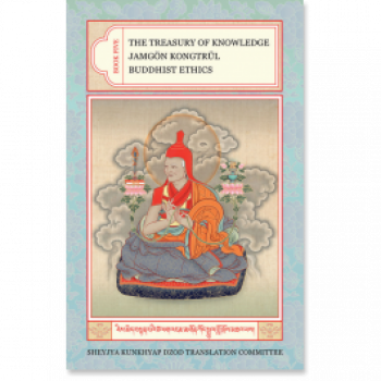 Jamgon Kongtrul  : The Treasury of Knowledge: Book 5 Buddhist Ethics - Used