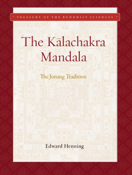 EDWARD HENNING : KĀLACHAKRA MANDALA The Jonang Tradition
