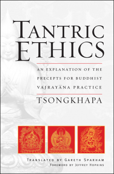 Tsongkhapa : TANTRIC ETHICS - Used