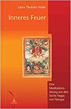 Lama Thubten Yeshe : Inneres Feuer