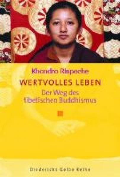 Khandro Rinpoche - Wertvolles Leben