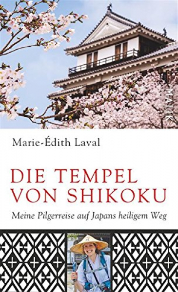 Laval, Marie-Édith : Die Tempel von Shikoku