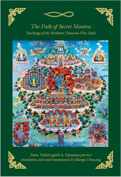 Martin Boord : The Path of Secret Mantra: Teachings of the Northern Treasures Five Nails