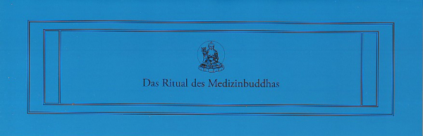 Das Ritual des Medizinbuddhas (tibetisches Format)