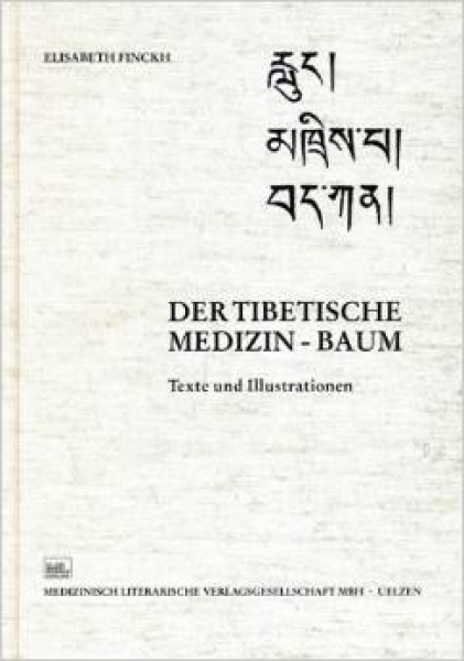 Elisabeth Finckh : Der tibetische Medizin-Baum