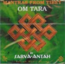 Sarva-Antah - Mantras from Tibet : Om Tara (CD)