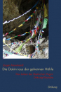 Manshardt, Jürgen : Die Dakini aus der geheimen Höhle - Das Leben der tibetischen Yogini Drikung Khandro
