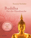 Seethaler, Susanne : Buddha für die Handtasche, m. 64 Ktn.