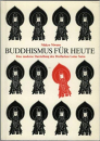 Nikkyo Niwano : Buddhismus für heute. Eine moderne Darstellung des Dreifachen Lotus Sutra