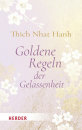 Thich Nhat Hanh : Goldene Regeln der Gelassenheit