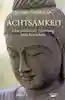 Achtsamkeit