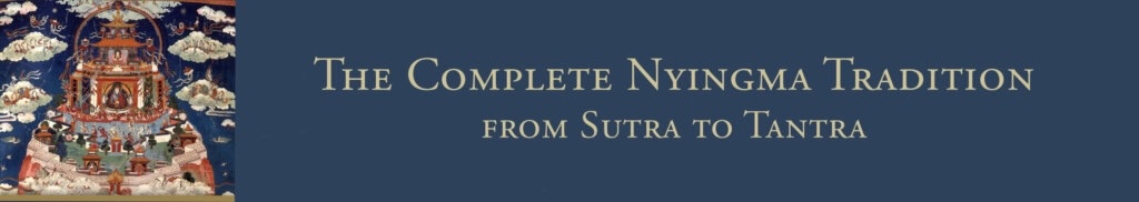 The Complete Nyingma Tradition from Sutra to Tantra Series