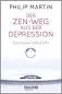 Preview: Martin, Philip : Der Zen-Weg aus der Depression (Gebraucht)