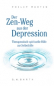 Preview: Martin, Philip : Der Zen-Weg aus der Depression (Gebraucht)