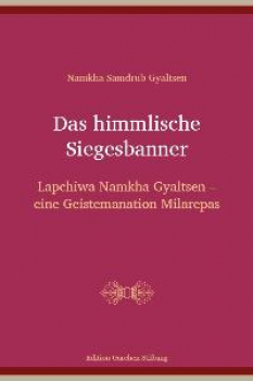 Gyaltsen, Namkha Samdrub : Das himmlische Siegesbanner