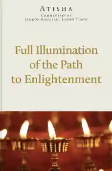Adrian O’Sullivan, Atisha, Jamgön Kongtrul Lodrö Thaye : Full Illumination of the Path to Enlightenment