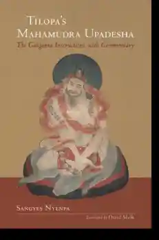 Tilopa's Mahamudra Upadesha The Gangama Instructions with Commentary (Paperback)