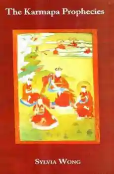Sylvia Wong : The Karmapa Prophecies (used)