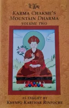 Khenpo Karthar Rinpoche : Karma Chakme's Mountain Dharma, Volume 2 (Used)