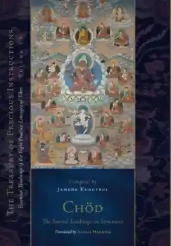 Chöd: The Sacred Teachings on Severance (Volume 14)