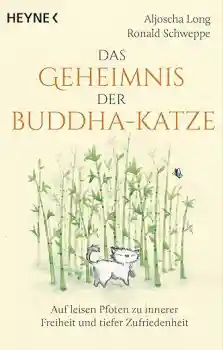 Aljoscha Long, Ronald Schweppe : Das Geheimnis der Buddha-Katze