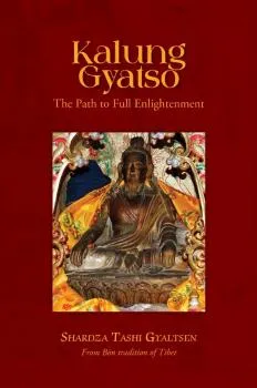 Kalung Gyatso : The Path to Full Enlightenment : The Ocean of the Buddha’s Words and Holy Scriptures