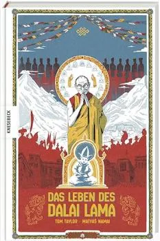 Das Leben des Dalai Lama: Die offizielle Graphic Novel