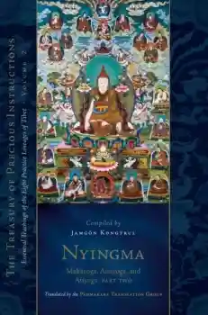 Jamgon Kongtrul Lodro Taye : Nyingma: Mahayoga, Anuyoga, and Atiyoga, Part Two (Volume 2)