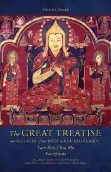 Tsongkhapa : The Great Treatise on the Stages of the Path to Enlightenment (Volume 3) New Edition