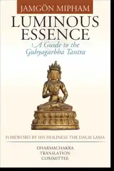 Jamgon Mipham : Luminous Essence