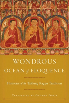Gyurme Dorje : Wondrous Ocean of Eloquence