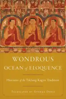 Gyurme Dorje : Wondrous Ocean of Eloquence