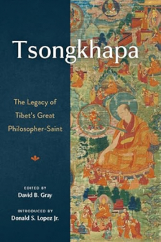 DAVID B. GRAY : TSONGKHAPA