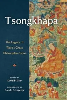 DAVID B. GRAY : TSONGKHAPA
