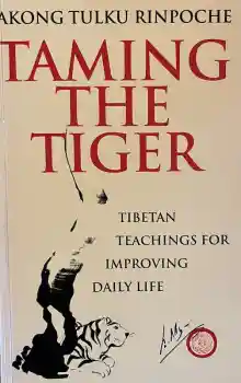Akong Tulku Rinpoche (Autor) : Taming The Tiger: Tibetan Teachings For Improving Daily Life