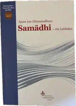 Ajaan Lee Dhammadharo : ​Samadhi - ein Leitfaden