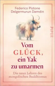 Federico Pistone : Vom Glück, ein Yak zu umarmen