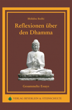Bhikkhu Bodhi : Reflexionen über den Dhamma